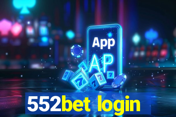 552bet login